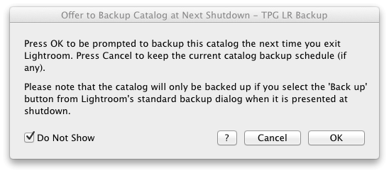 LR Offer To Backup Lightroom Catalog At Next Shutdown dialog